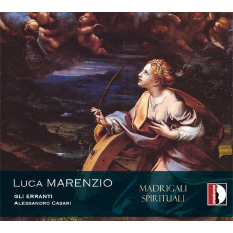 Casari/Gli Erranti - Marenzio: Madrigali spirituali - STR33642