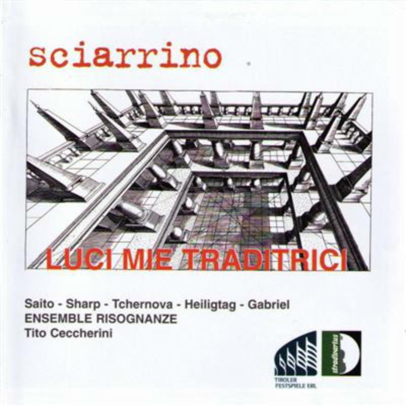 Ceccherini/Ens. Risognanze - Sciarrino: Luci mie tradritrici - STR33645