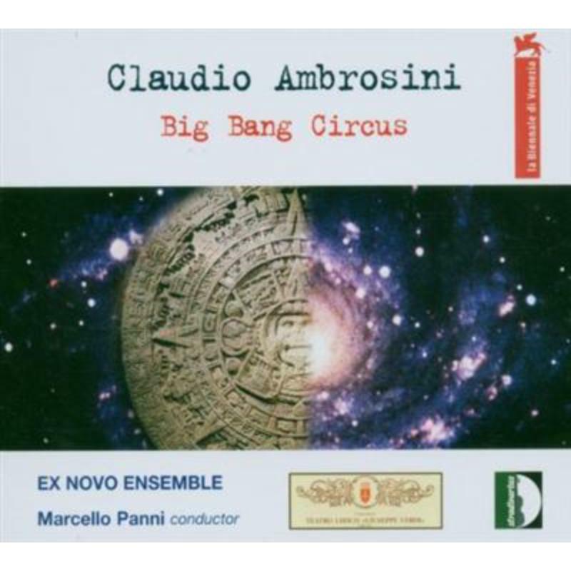 Panni/Ex Novo Ensemble - Ambrosini: Big Bang Circus - STR33666