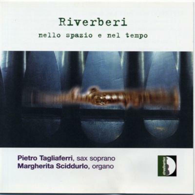 Tagliaferri/Sciddurlo - Riverberi nello spazio e nel tempo - STR33714