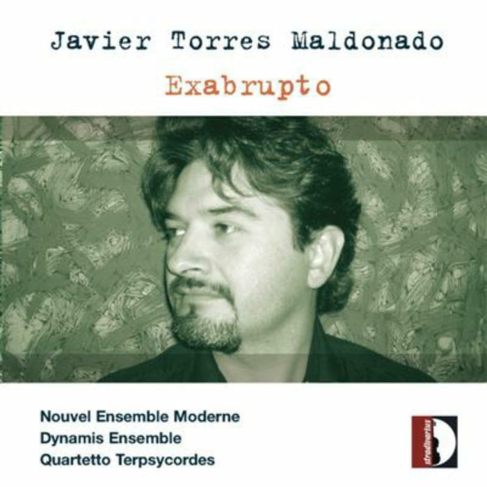 Nouvel Ensemble Moderne - Maldonado: Exabrupto - STR33719