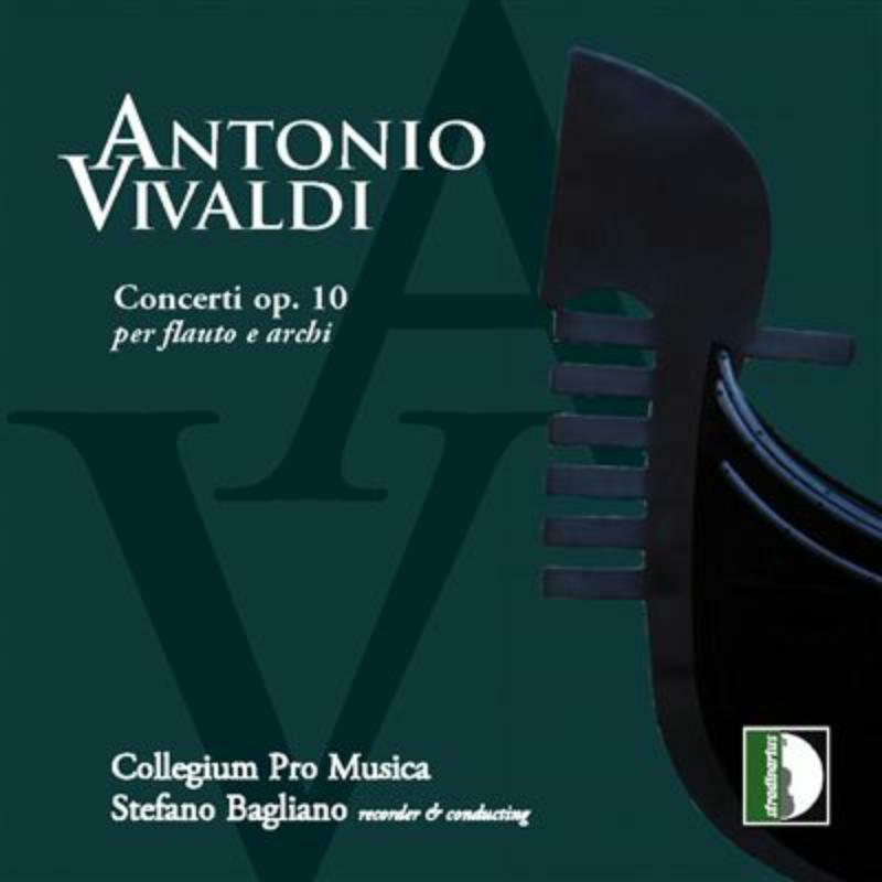 Bagliano/Collegium Pro Mus. - Vivaldi: Concerti Op. 10 - STR33729