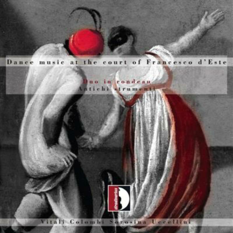 Antichi Strumenti - Dance music at the court of F.d'Este - STR33764