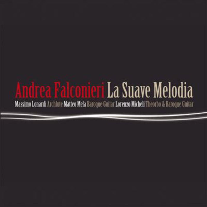 Lonardi/Mela/Micheli - Falconieri: La Suave Melodia - STR33781