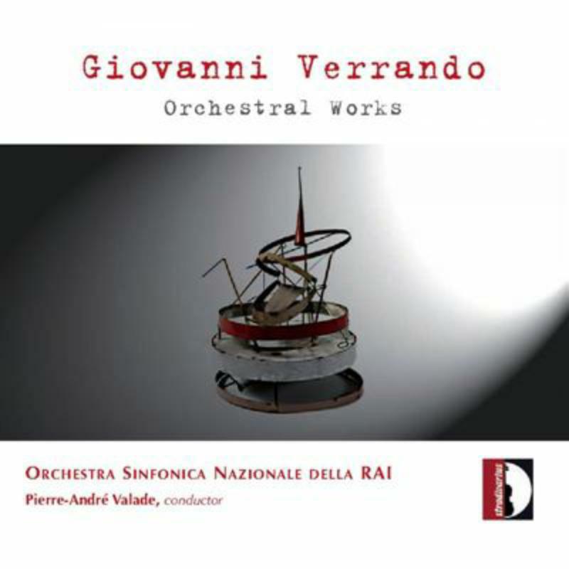 Valade/Orchestra Nazion.Rai - Verrando: Orchestral Works - STR33788