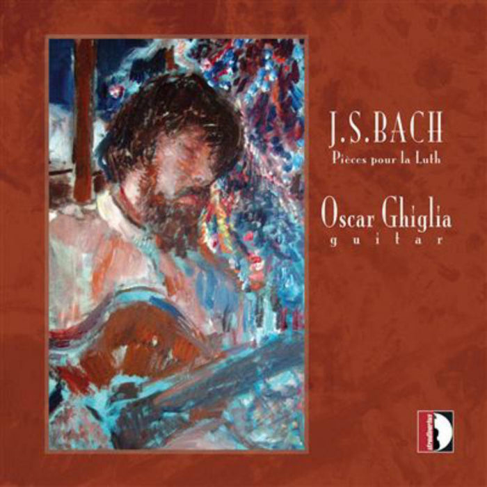 Ghiglia - Bach: Pieces pour la luth - STR33795