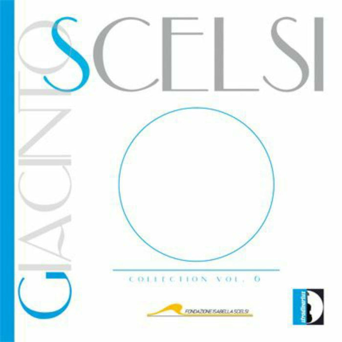 Fabbriciani/Faralli - Scelsi: Collection Scelsi vol.6 - STR33806