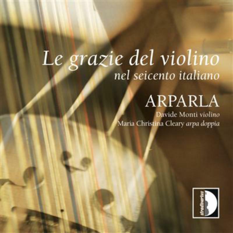Arparla - le grazie del violino nel '600 Italiano - STR33881