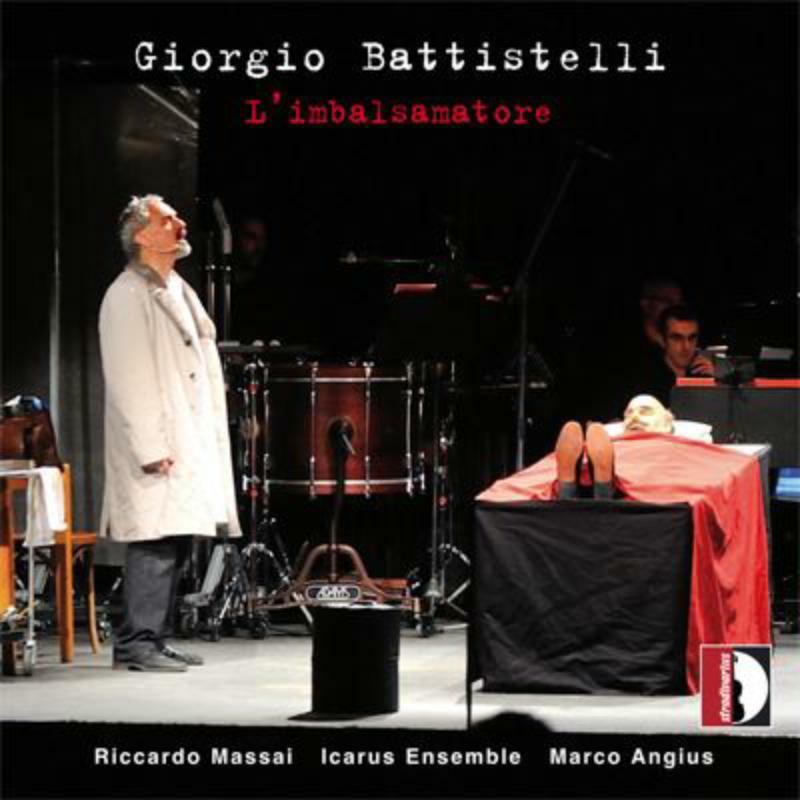 Massai/Angius/Icarus Ens. - Battistelli: L'imbalsamatore - STR33966