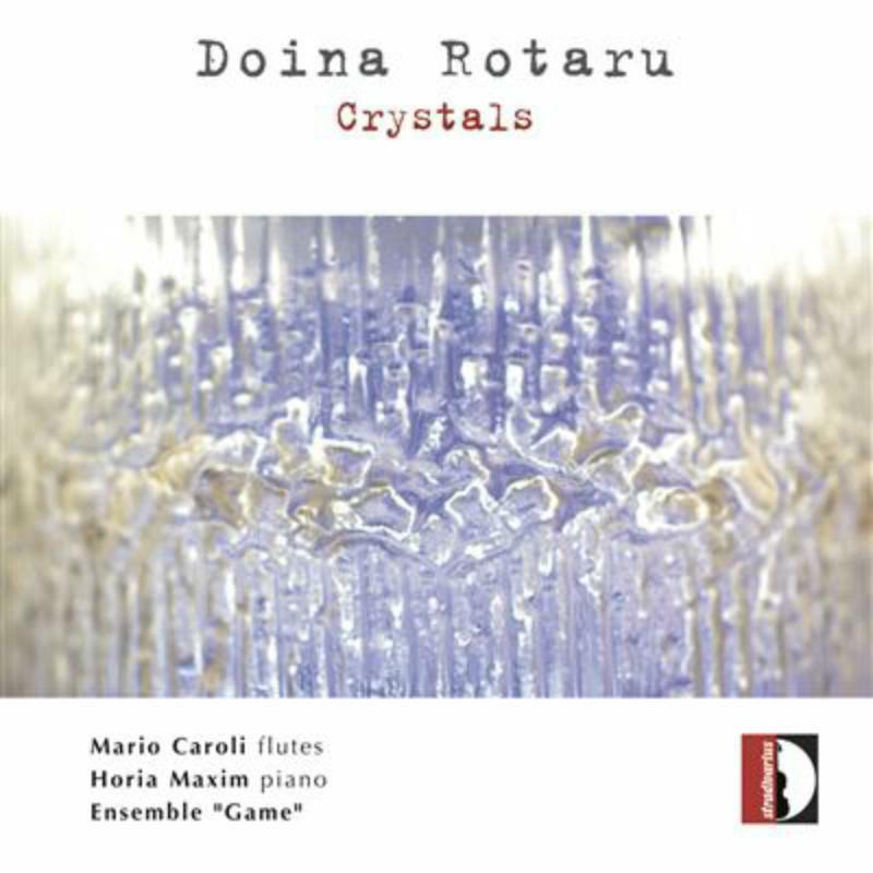 Caroli/Maxim/Ensemb.Game - Rotaru: Crystals - STR37034