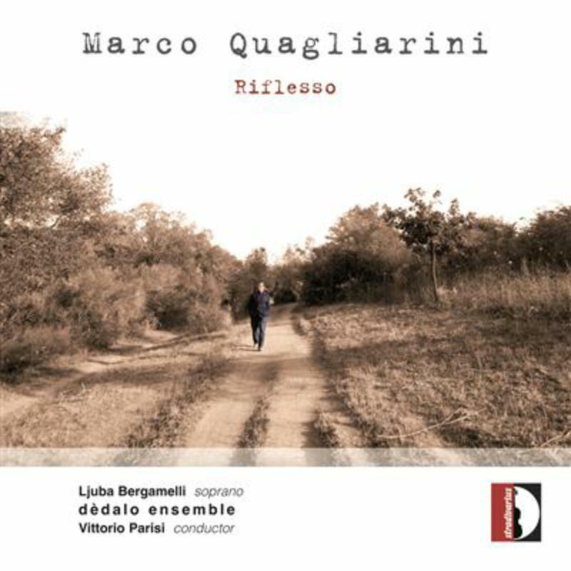 Dedalo Ensemble - Quagiarini: Riflesso - STR37052
