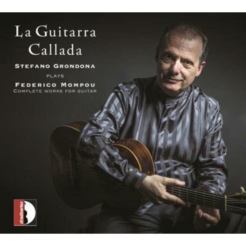 Grondona - Mompou: La Guitarra Callada - STR37087