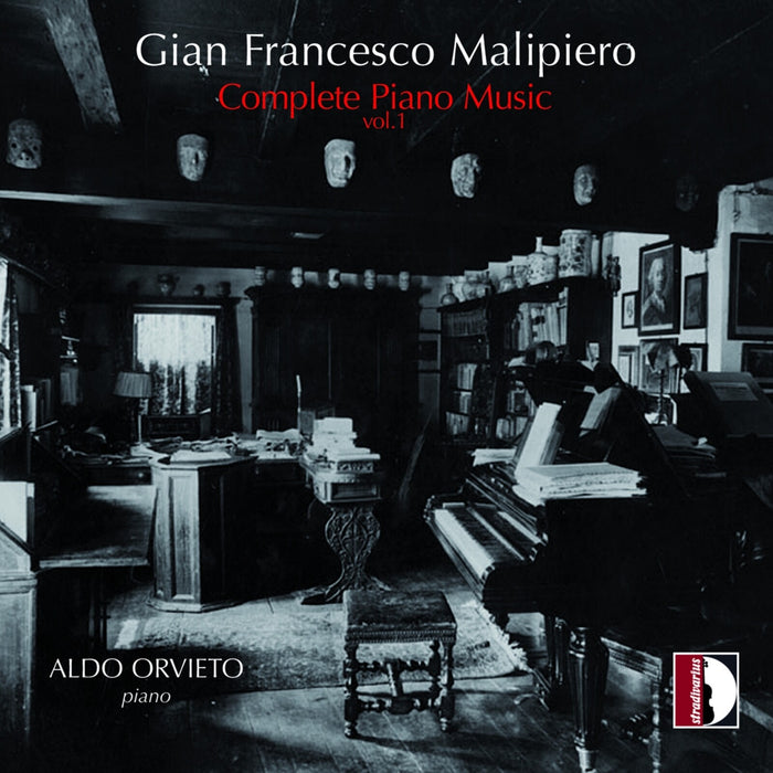 Miriam Garagnani - Gian Francesco Malipiero: Complete Piano Music, Vol. 1 - STR37133