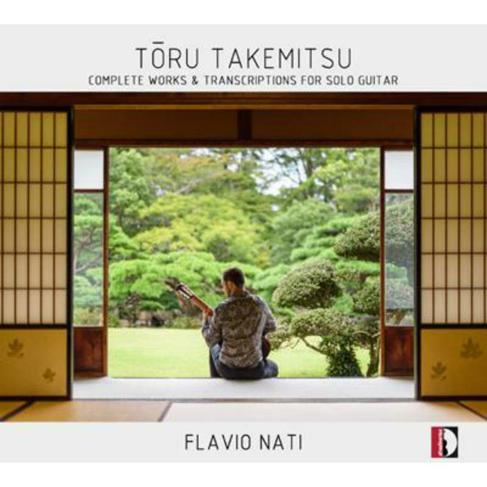 Flavio Nati - Toru Takemitsu: Complete Works & Transcriptions for Solo Guitar - STR37150