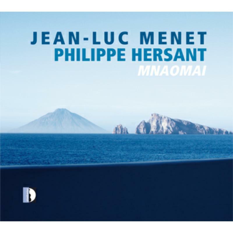 Jean-Luc Menet - Philippe Hersant: Mnaomai - STR37153