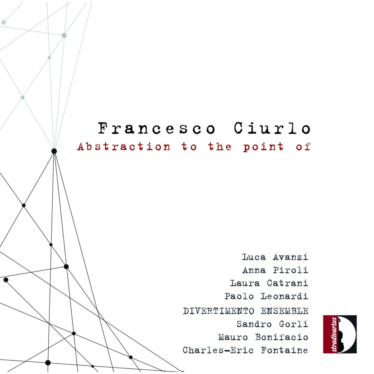 Nuria Ensemble - Francesco Ciurlo: Abstraction to the point of - STR37237