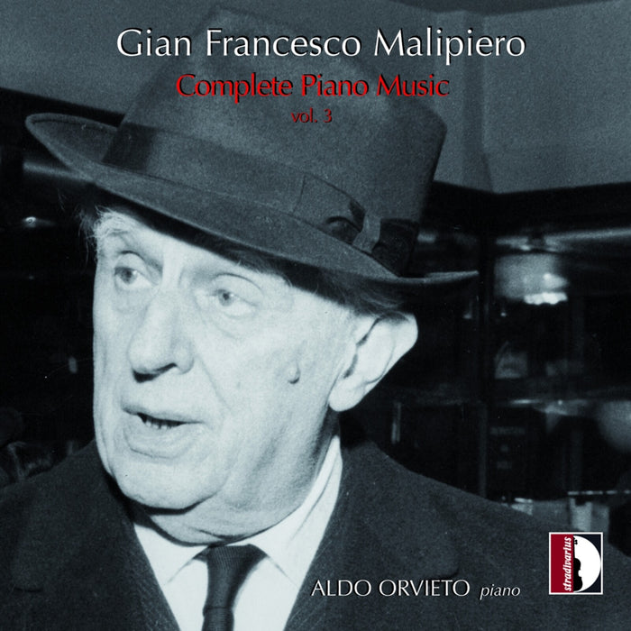 Giacomo Copiello; Michele Tedesco - Gian Francesco Malipiero: Complete Piano Music, Vol. 3 - STR37243