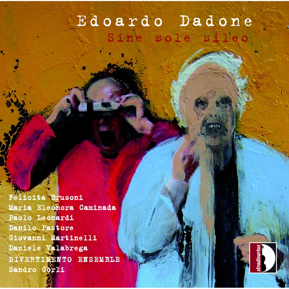 Cristina Campi; Leonardo Sbaffi - Edoardo Dadone: Sine sole sileo - STR37252