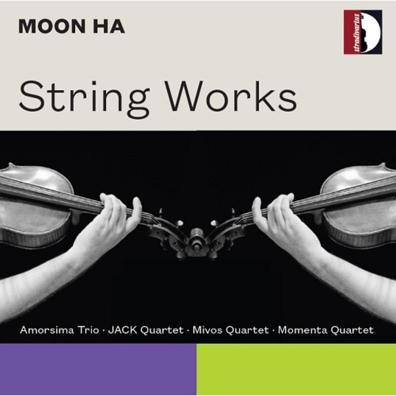 Amorsima Trio; JACK Quartet; Mivos Quartet; Momenta Quartet - Moon Ha: String Works - STR37320