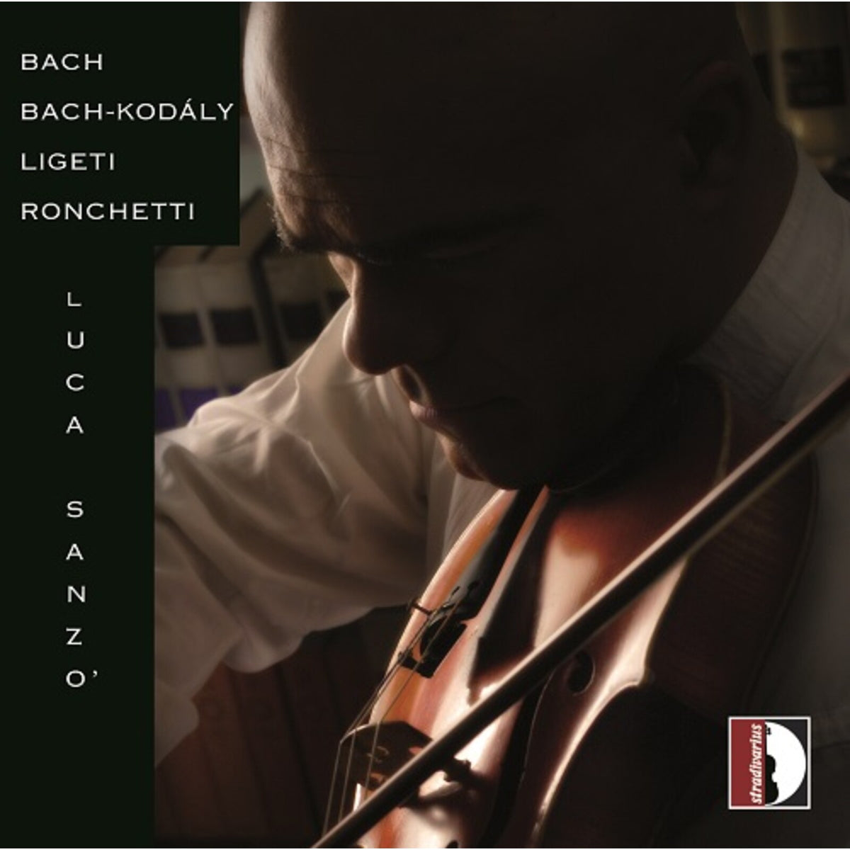 Luca Sanzo - Bach; Bach-Kodaly; Ligeti; Ronchetti - STR37327