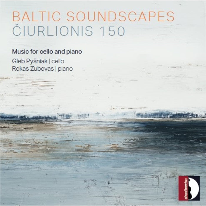 Gleb Pysniak; Rojas Zubovas - Baltic Soundscapes - Ciurlionis 150 - STR37343