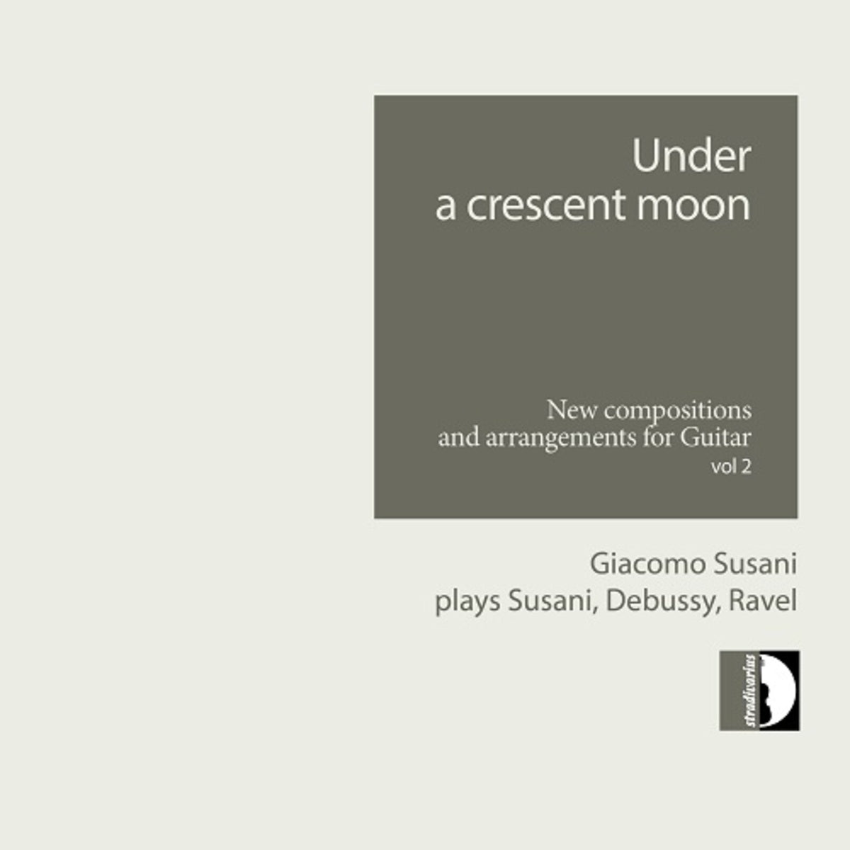 Giacomo Susani - Under a crescent moon - New compositions and arrangements for Guitar, Vol. 2 - STR37359