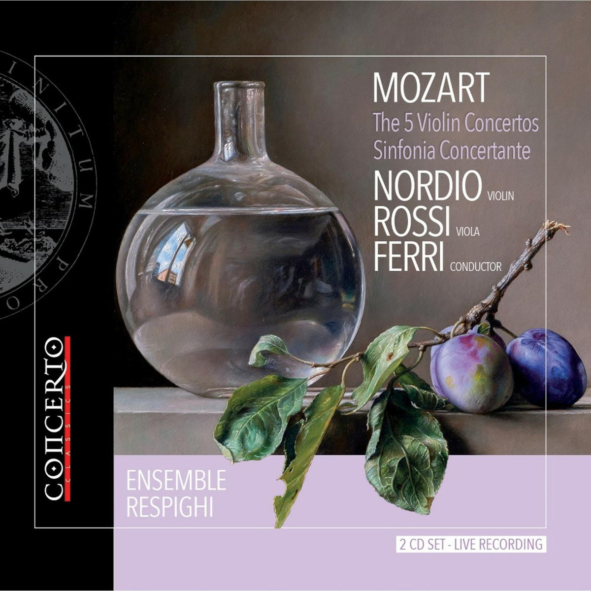 Domenico Nordio; Danilo Rossi; Ensemble Respighi; Federico Ferri - Wolfgang Amadeus Mozart: The 5 Violin Concertos, Sinfonia Concertante - CNT21002