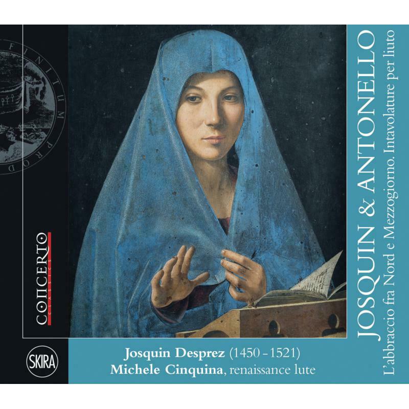 Michele Cinquina - Josquin & Antonello, L’abbraccio fra Nord e Mezzogiorno. Intavolature per liuto - CNT2116