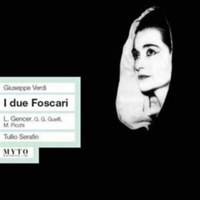 Gencer/Picchi/Guelfi/Scaglione - I due Foscari (Teatro Venice 31.12.1957) - MCD00123