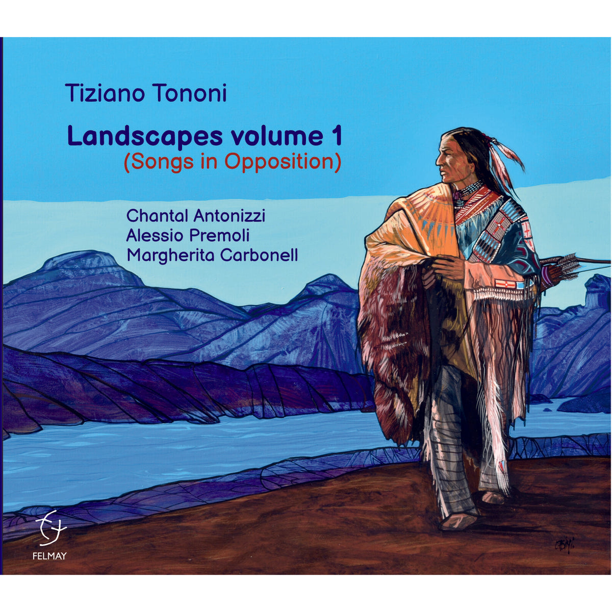 Tiziano Tononi - Landscapes Volume 1 (Songs in Opposition) - FY7080