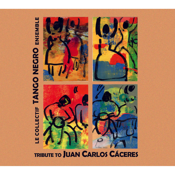 Le Collectif Tango Negro Ensemble - Tribute to Juan Carlos Caceres - FY8294