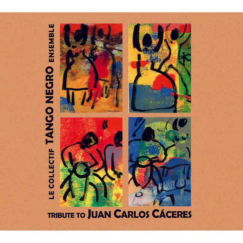 Le Collectif Tango Negro Ensemble - Tribute to Juan Carlos Caceres - FY8294