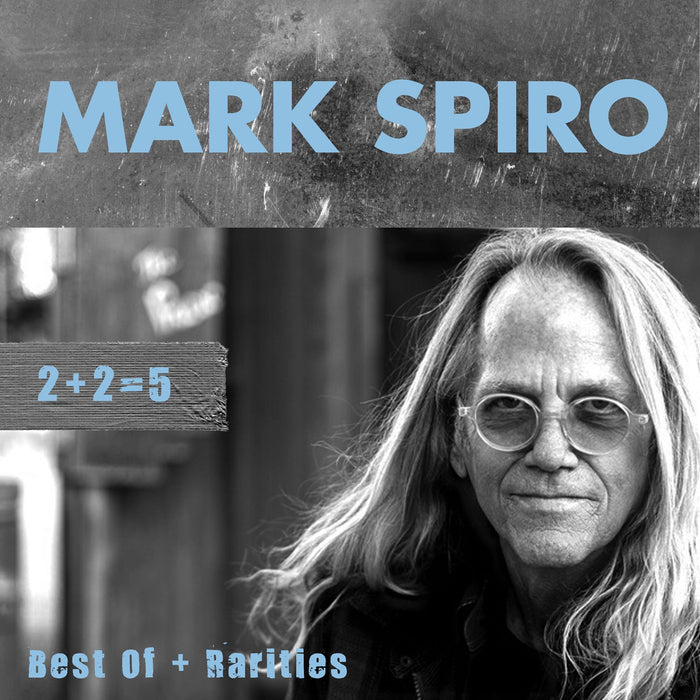 Mark Spiro - 2+2 = 5: Best of + Rarities - FRCD1044