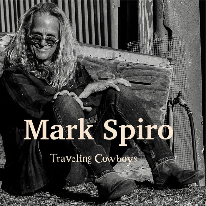 Mark Spiro - Traveling Cowboys - FRCD1118