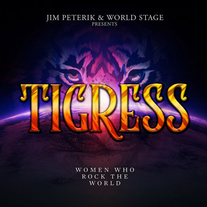 Jim Peterik And World Stage - Tigress - Women Who Rock The World - FRCD1164