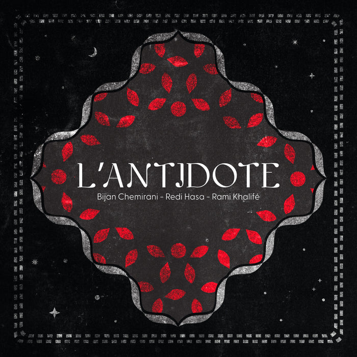 L'Antidote|Bijan Chemirani|Redi Hasa|Rami Khalife - L'Antidote - PONLP42