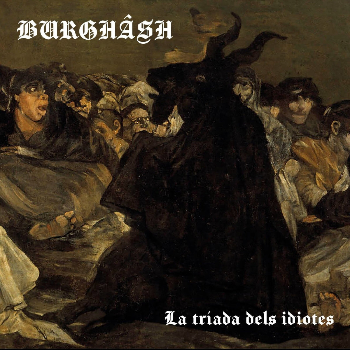 Burghash - La Triada Dels Idiotes - WHD594