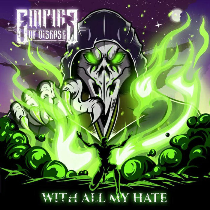 Empire Of Disease - With All My Hate - WHD262