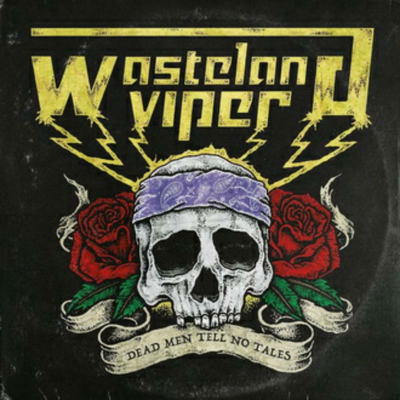 Wasteland Viper - Dead Men Tell No Tales - WHD325