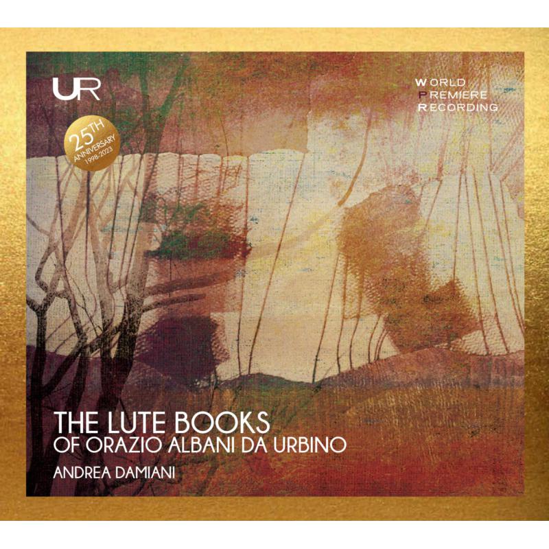 Andrea Damiani - The Lute Books of Orazio Albani da Urnino - LDV14097