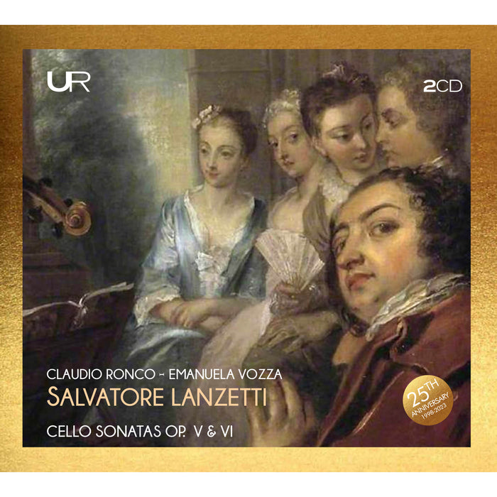 Claudio Ronco; Emanuela Vozza - Salvatore Lanzetti: Cello Sonatas Op. V and VI - LDV14103