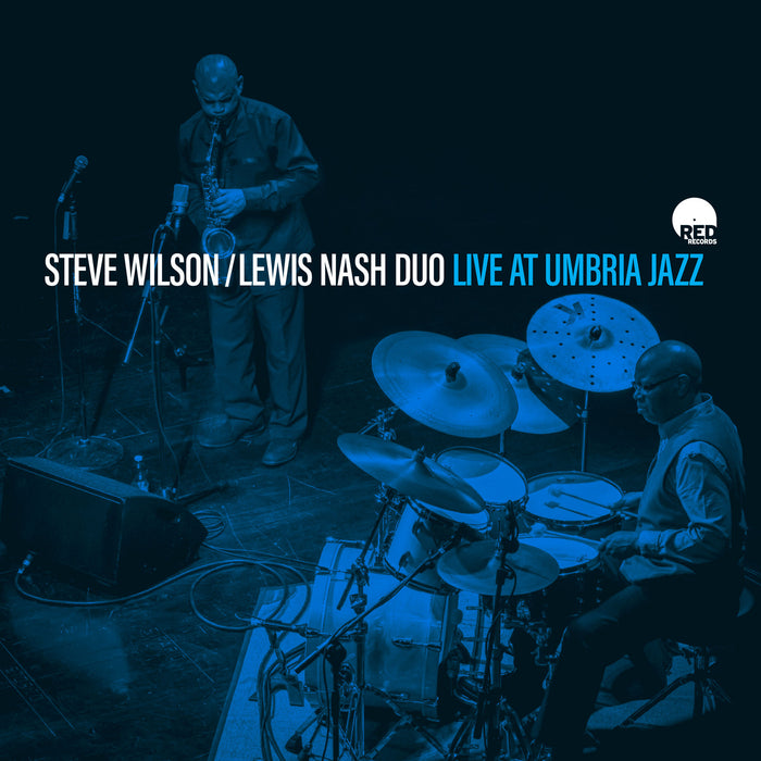 Steve Wilson - Lewis Nash Duo - Live At Umbria Jazz - RR1233352