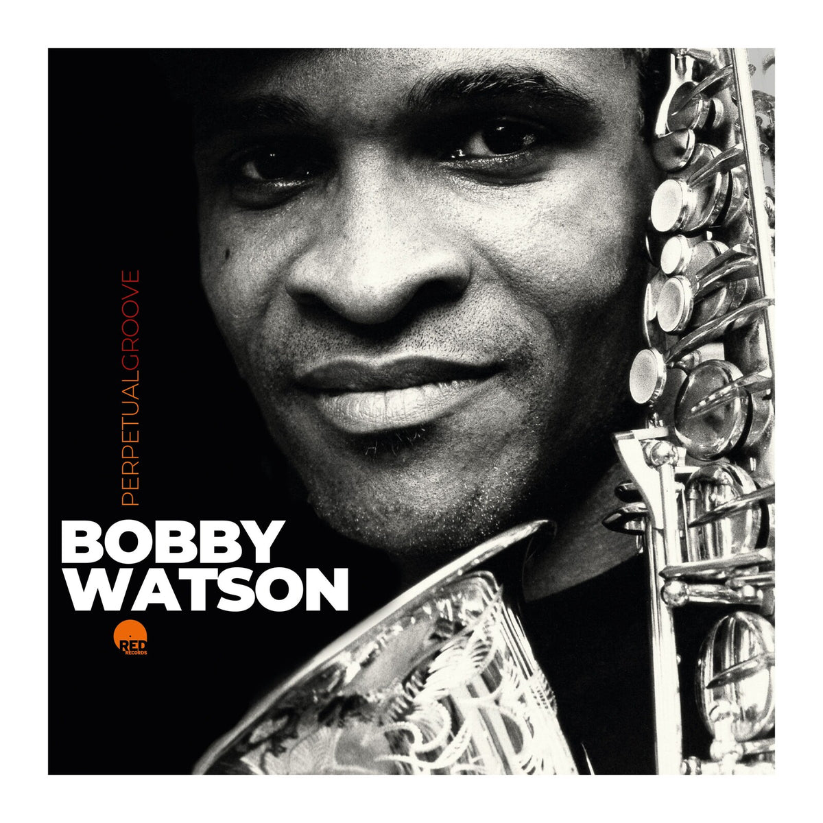 Bobby Watson - Perpetual Groove - RR1231722