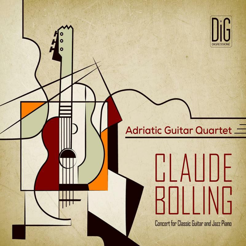 Adriatic Guitar Quartet - Claude Bolling: Concerto for Classic Guitar and Jazz Piano - DIGR106