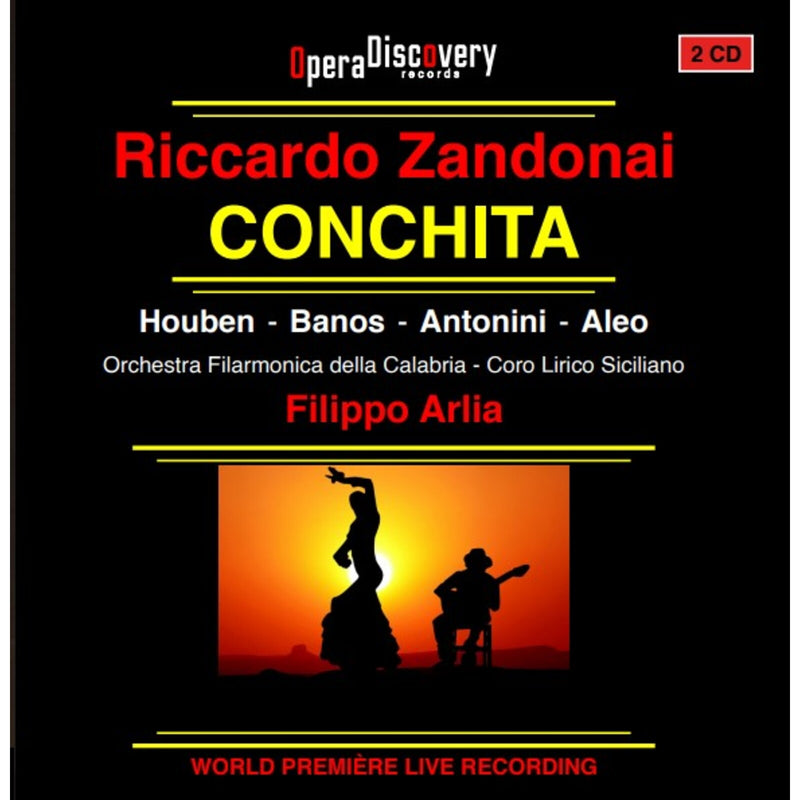 Orchestra Filarmonica della Calabria, Coro Lirico Siciliano, Filippo Arlia, Francesco Costa - Riccardo Zandonai: Conchita - 24261-08