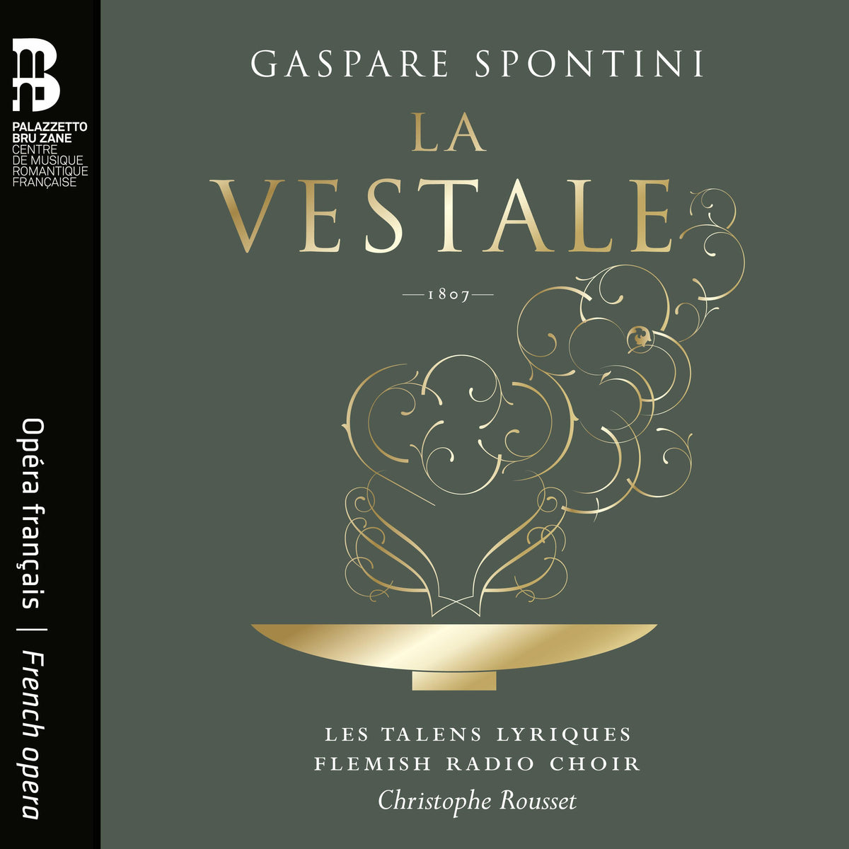 Les Talens Lyriques; Christophe Rousset; Flemish Radio Choir - Spontini: La vestale - BZ1051