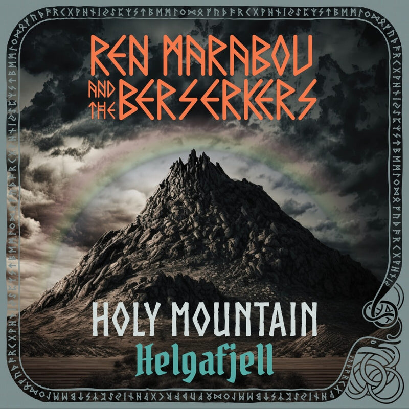 Ren Marabou And The Berserkers - Holy Mountain (Helgafjell) - WHD485