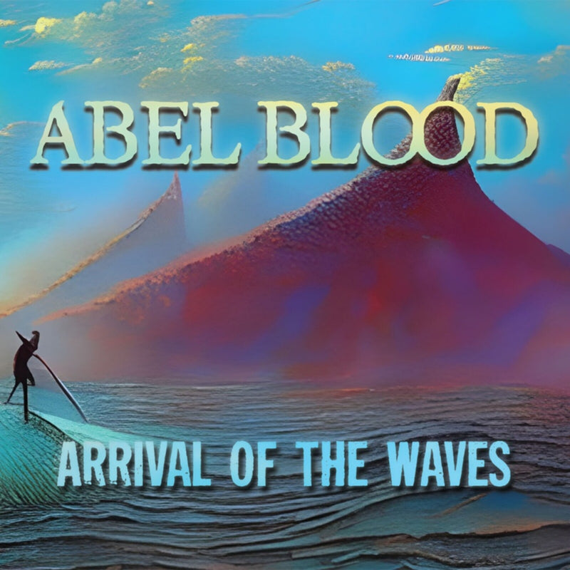 Abel Blood - Arrival Of The Waves - OR17CD