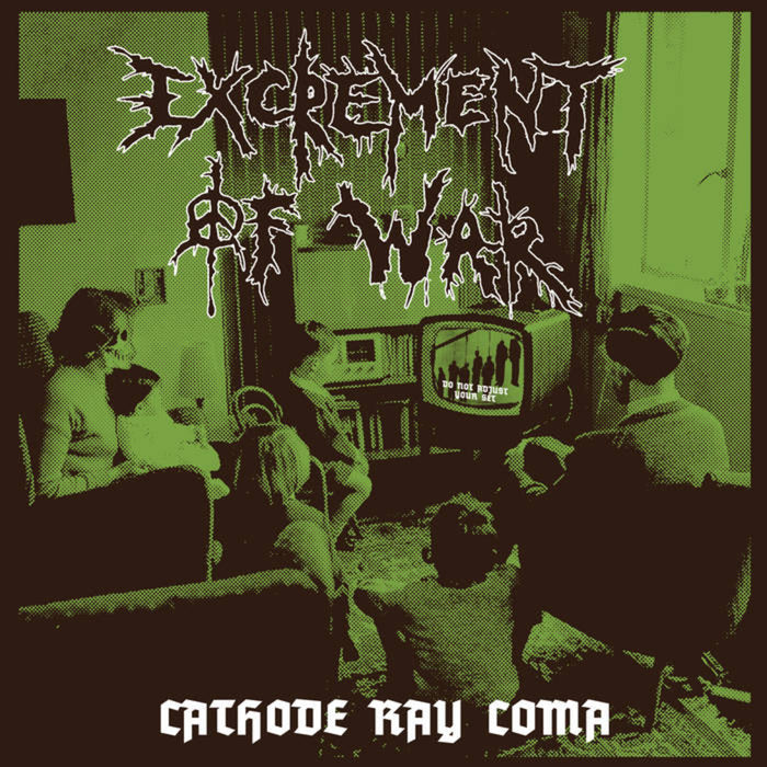 Excrement of War - Cathode Ray Coma - PR209