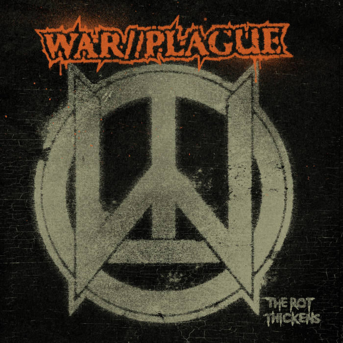 WAR//PLAGUE - The Rot Thickens - PR305